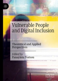 Vulnerable People and Digital Inclusion -  - E-Book