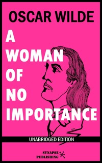 A woman of no importance - Oscar Wilde - E-Book