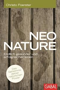 Neo Nature - Christo Foerster - E-Book