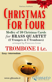 Bb Trombone 1 treble clef part - Brass Quartet Medley "Christmas for Four" - Various Authors - E-Book