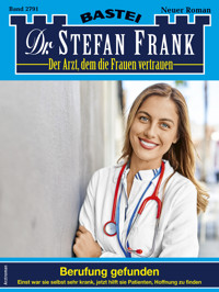 Dr. Stefan Frank 2791 - Stefan Frank - E-Book