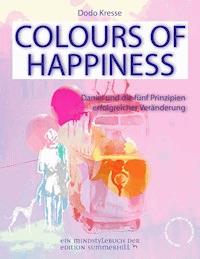 COLOURS OF HAPPINESS - Dodo Kresse - E-Book