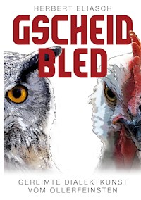 Gscheid Bled - Herbert Eliasch - E-Book