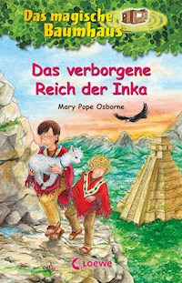 Das magische Baumhaus (Band 58) - Das verborgene Reich der Inka - Mary Pope Osborne - E-Book