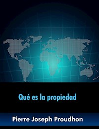 Qué es la propiedad - Pierre Joseph - E-Book