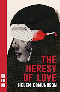 The Heresy of Love - Helen Edmundson - E-Book