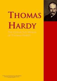 The Collected Works of Thomas Hardy - Thomas Hardy. - E-Book