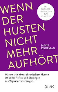 Wenn der Husten nicht mehr aufhört - Jamie Koufman - E-Book