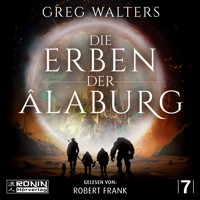 Die Erben der Âlaburg - Die Farbseher Saga, Band 7 (ungekürzt) - Greg Walters - Hörbuch