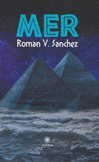 Mer - Roman V. Sanchez - E-Book