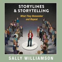 Storylines and Storytelling - Sally Williamson - Hörbuch
