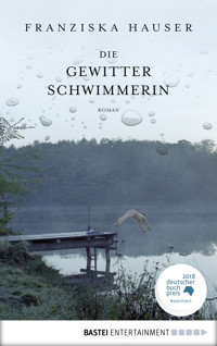 Die Gewitterschwimmerin - Franziska Hauser - E-Book