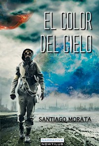 El color del cielo - Santiago Morata - E-Book