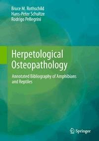 Herpetological Osteopathology - Bruce M. Rothschild - E-Book