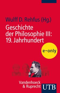 Geschichte der Philosophie III: 19. Jahrhundert -  - E-Book