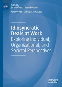 Idiosyncratic Deals at Work -  - E-Book