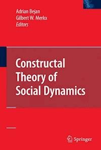 Constructal Theory of Social Dynamics -  - E-Book