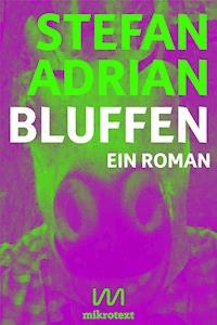 Bluffen - Stefan Adrian - E-Book