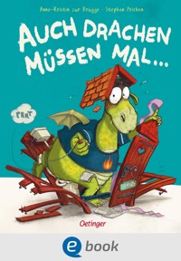Auch Drachen müssen mal ... - Anne-Kristin zur Brügge - E-Book