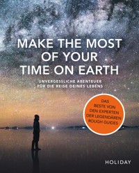 Make the Most of Your Time on Earth -  - E-Book