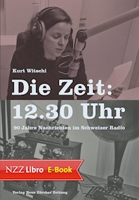 Die Zeit: 12.30 Uhr - Kurt Witschi - E-Book