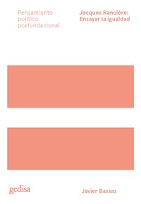 Jacques Rancière: Ensayar la igualdad - Javier Bassas - E-Book