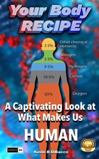 Your Body Recipe - Kevin B DiBacco - E-Book