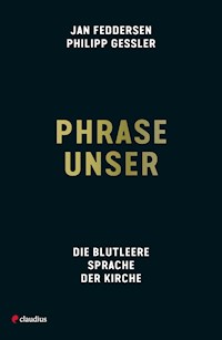 Phrase unser - Philipp Gessler - E-Book