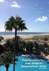 Fuerteventura ...mal anders! Reiseführer 2020 - Andrea Müller - E-Book
