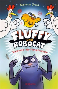 Fluffy und Robocat - Markus Grolik - E-Book
