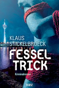 Fesseltrick - Klaus Stickelbroeck - E-Book