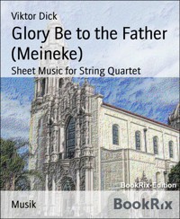 Glory Be to the Father (Meineke) - Viktor Dick - E-Book
