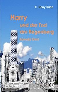 Harry und der Tod am Regenberg - C. Harry Kahn - E-Book