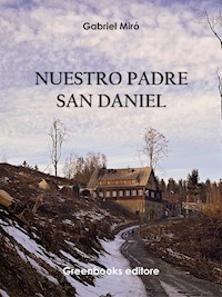 Nuestro padre San Daniel - Gabriel Miró - E-Book
