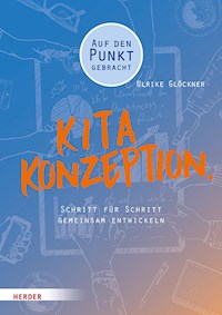 Kita-Konzeption. - Ulrike Glöckner - E-Book