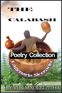The Calabash - Vusi Mxolisi Zitha - E-Book