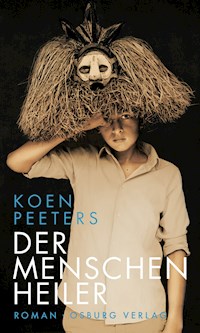 Der Menschenheiler - Koen Peeters - E-Book