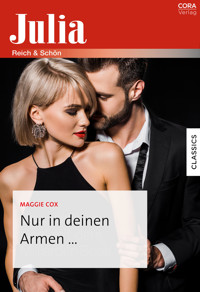 Nur in deinen Armen ... - Maggie Cox - E-Book