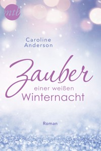 Zauber einer weißen Winternacht - Caroline Anderson - E-Book