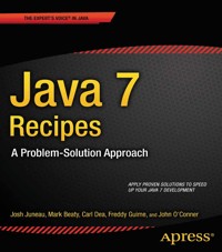 Java 7 Recipes - Josh Juneau - E-Book