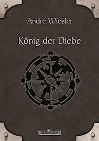 DSA 73: König der Diebe - André Wiesler - E-Book