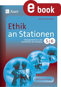 Ethik an Stationen 5-6 - Heinz-Lothar Worm - E-Book
