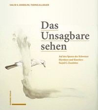 Das Unsagbare sehen - Saajid G. Zandolini - E-Book