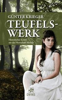 Merode-Trilogie 1 - Teufelswerk - Günter Krieger - E-Book