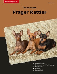 Traumrasse Prager Rattler - Sabine Flink - E-Book