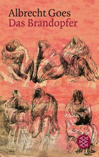 Das Brandopfer - Albrecht Goes - E-Book