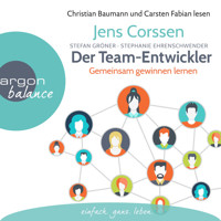 Der Team-Entwickler - Gemeinsam gewinnen lernen (Gekürzte Lesung) - Jens Corssen - Hörbuch