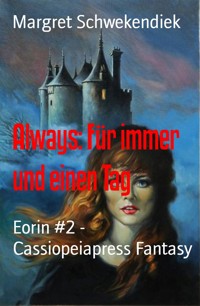 Always: Für immer und einen Tag - Margret Schwekendiek - E-Book