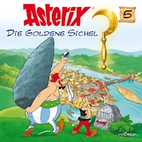 05: Die goldene Sichel - René Goscinny - Hörbuch