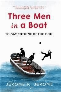 Three Men in a Boat - Jerome K.  Jerome - E-Book